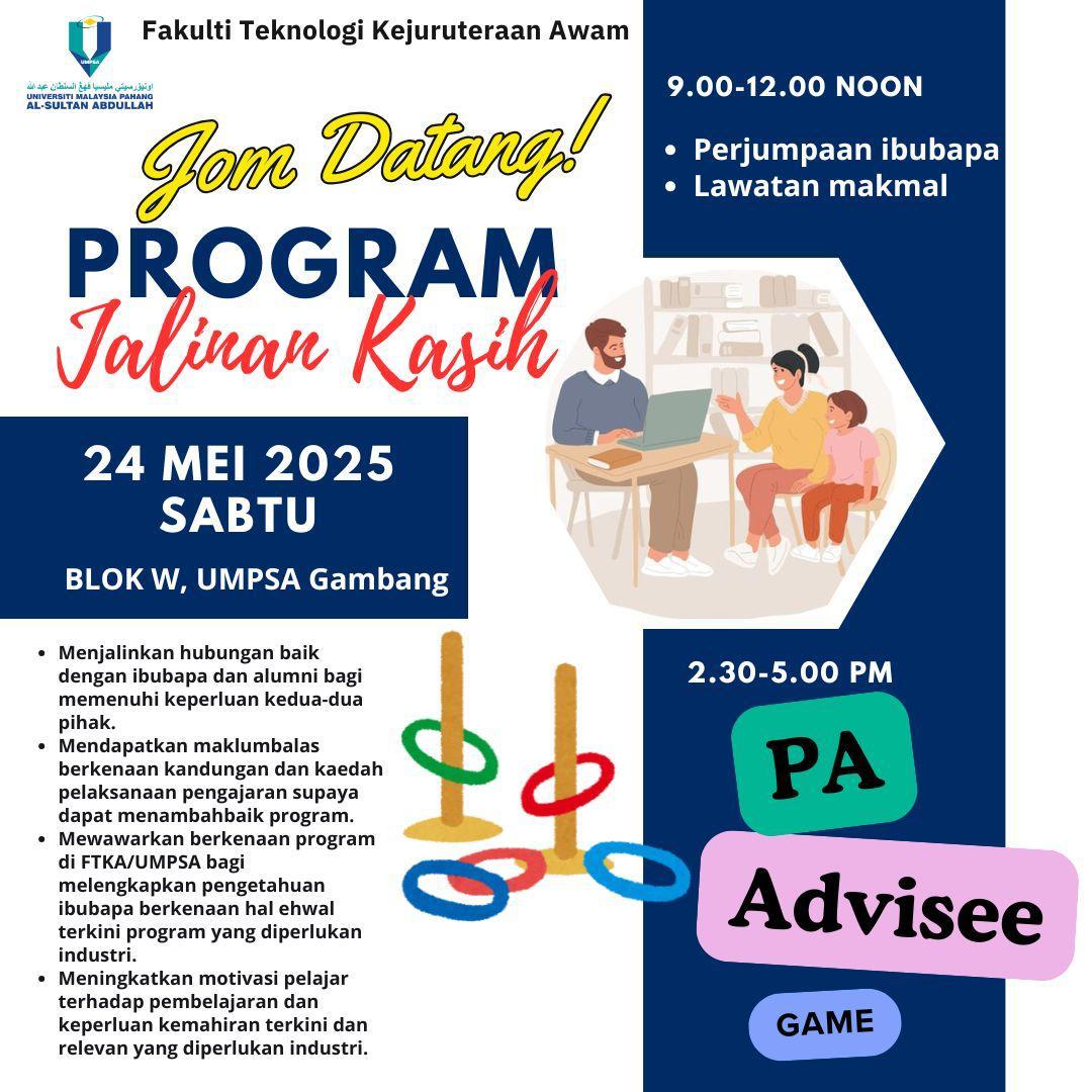 Program Jalinan Kasih Tahun 2025 anjuran Fakulti Teknologi Kejuruteraan Awam, Universiti Malaysia Pahang Al-Sultan Abdullah bagi semua pelajar FTKA yang akan diadakan pada 24 Mei 2025 bertempat di Blok W, UMPSA Kampus Gambang
