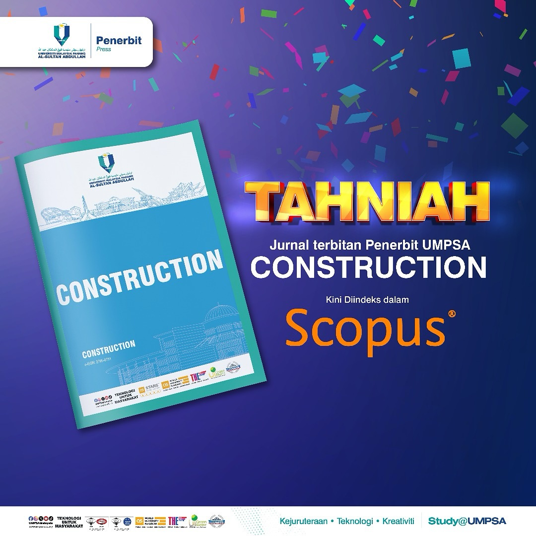 Syabas dan tahniah diucapkan kepada Fakulti Teknologi Kejuruteraan Awam di atas jurnal terbitan Universiti Malaysia Pahang Al-Sultan Abdullah (UMPSA) yang kini telah diindeks dalam Scopus iaitu pangkalan data bibliografi yang paling berprestij di dunia