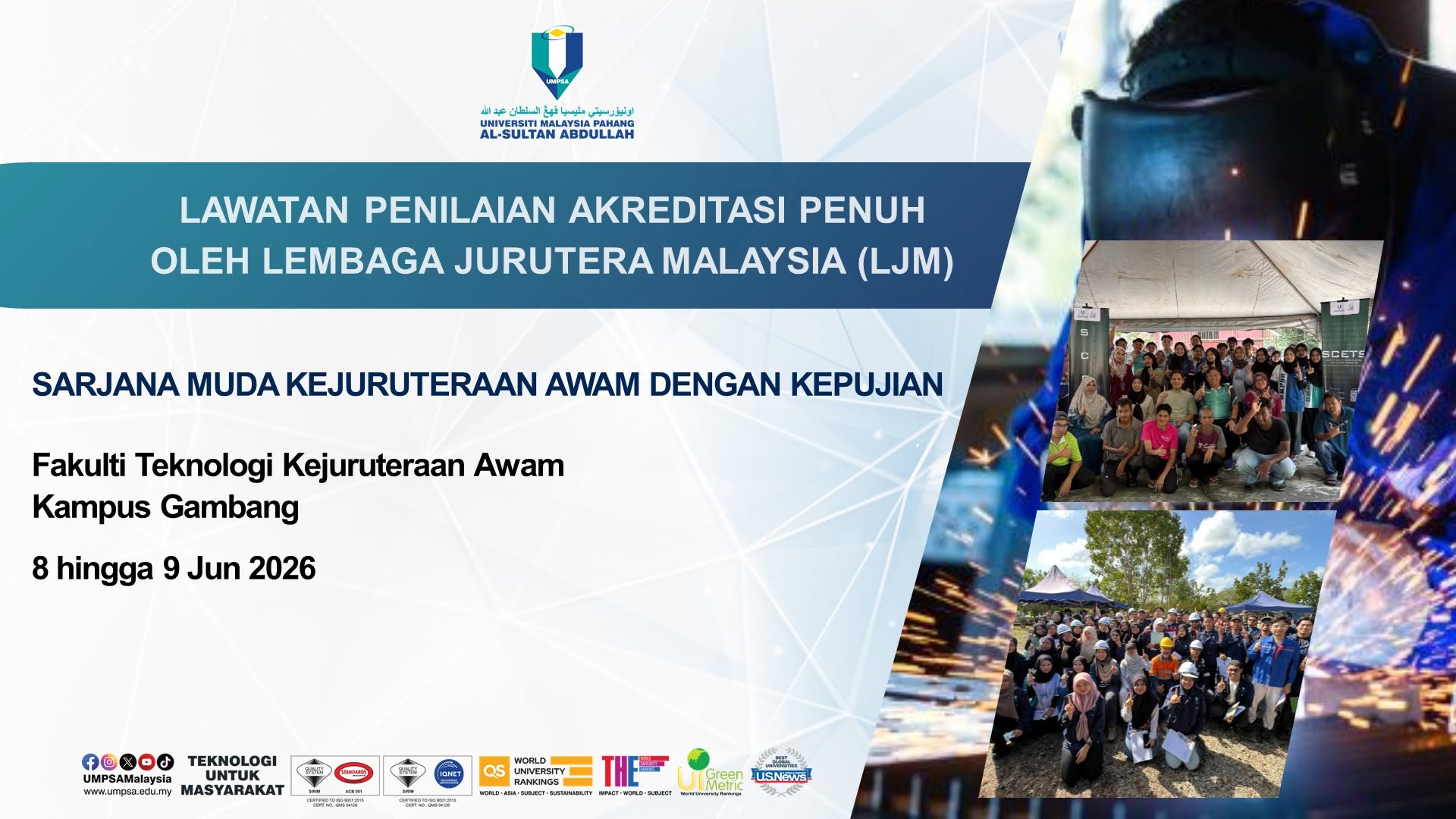 Fakulti Teknologi Kejuruteraan Awam, UMPSA akan menerima lawatan penilaian akreditasi penuh daripada pihak Lembaga Jurutera Malaysia bagi program Sarjana Muda Kejuruteraan Awam dengan Kepujian dan Program Ijazah Dual (BJTU) China pada 8 &amp; 9 Jun 2026