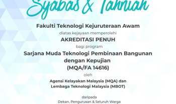 Sekalung tahniah diucapkan kepada FTKA, UMPSA atas kejayaan membanggakan dalam memperolehi AKREDITASI PENUH bagi program Sarjana Muda Teknologi Pembinaan Bangunan dengan Kepujian oleh Agensi Kelayakan Malaysia (MQA) dan Lembaga Teknologis Malaysia (MBOT)