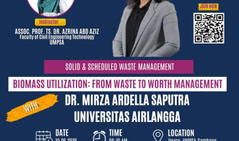 Assoc. Prof. Ts. Dr. Azrina Abd Aziz, FTKA contributes as instructor for 2026 Global Classroom Programme Title: “Biomass Utilization: From Waste to Worth Management” with distinguished speaker Dr. Mirza Ardella Saputra, Universitas Airlangga, Indonesia 
