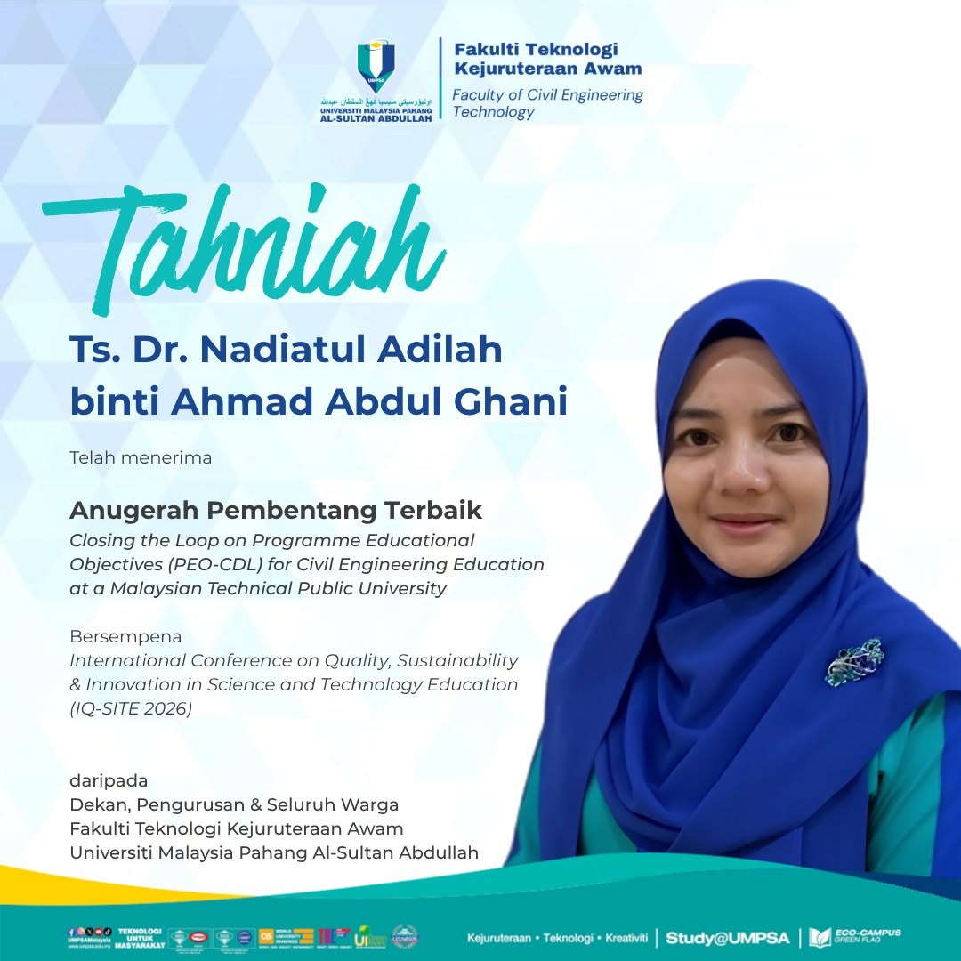 Setinggi-tinggi tahniah diucapkan kepada Ts. Dr. Nadiatul Adilah Ahmad Abdul Ghani atas kejayaan meraih Anugerah Pembentang Terbaik (Best Presenter Award) bersempena International Conference IQ-SITE 2026 yang telah diadakan pada 1 &amp; 2 September 2026